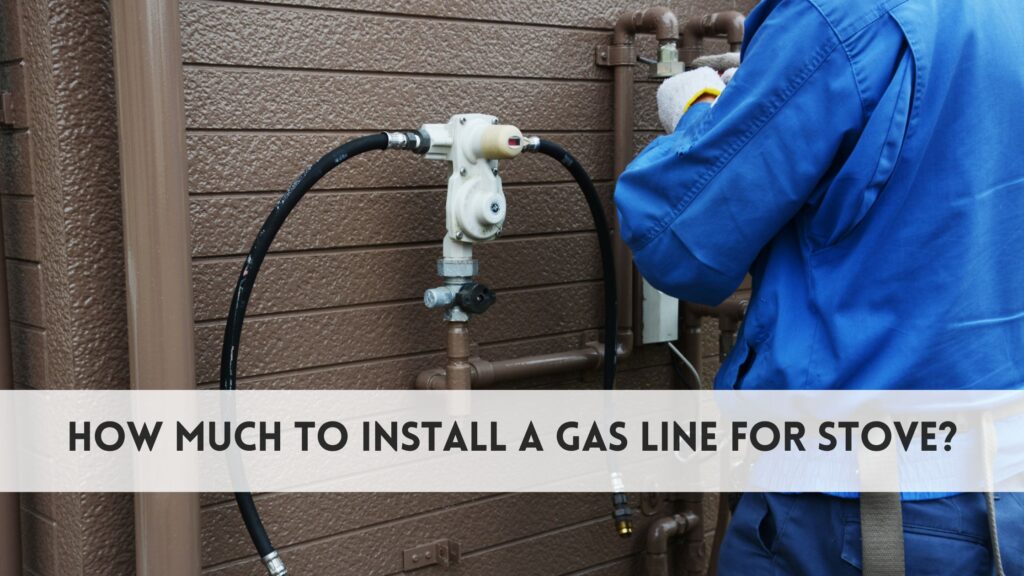 How much to install a gas line for stove