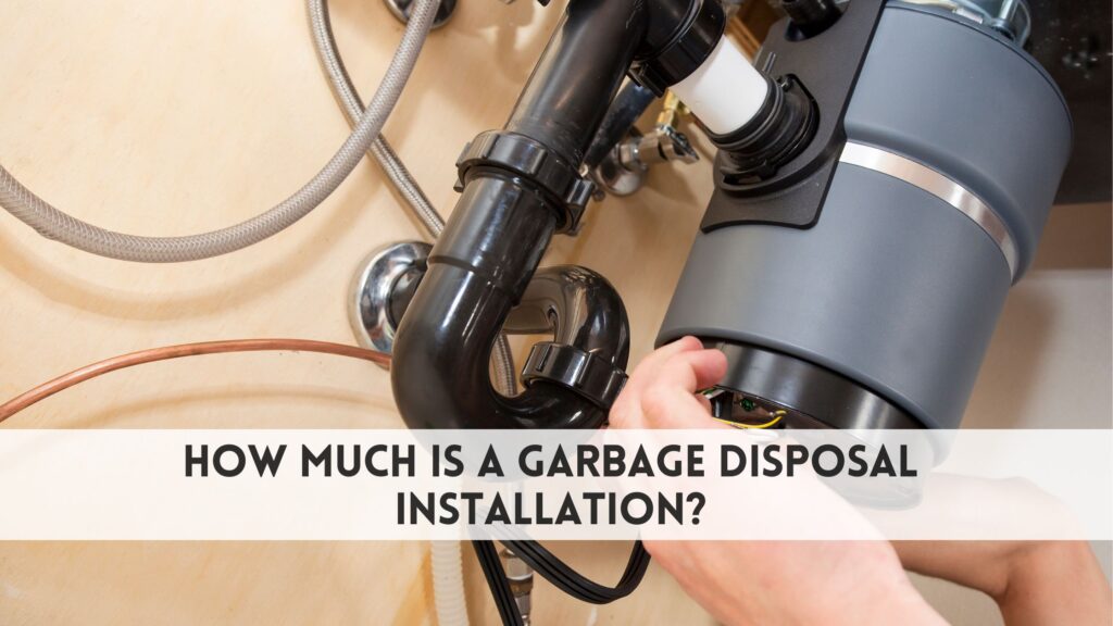 How much is a garbage disposal installation